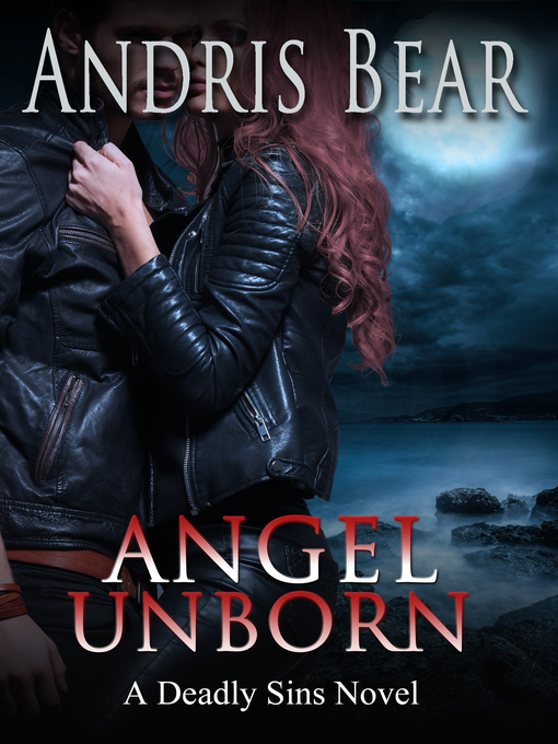 Title details for Angel Unborn by Andris Bear - Available